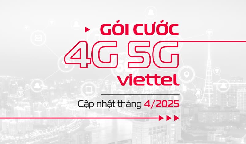 goi-cuoc-viettel-thang4-2025