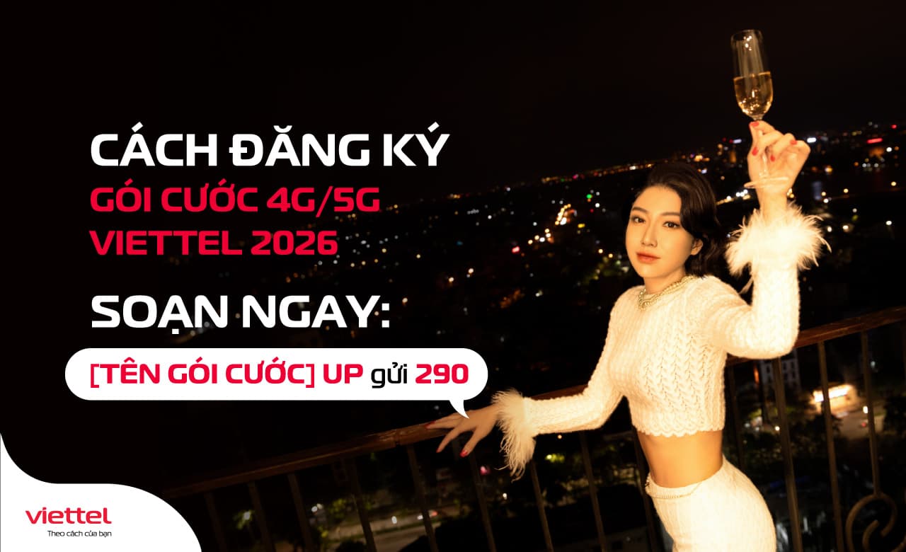 Đăng ký gói cước 4G 5G Viettel 2026