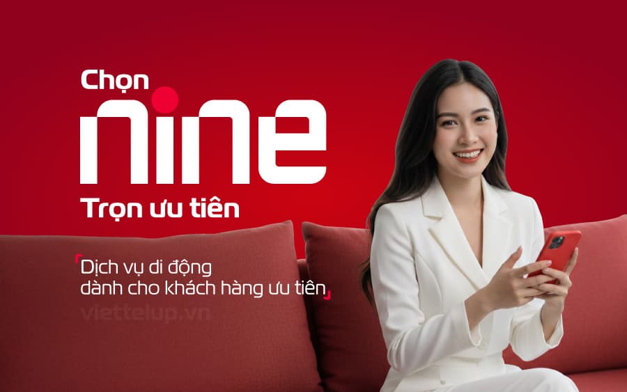 Gói Nine Viettel (N-series) là dòng trả sau cao cấp thế hệ mới, cung cấp đặc quyền 5G tốc độ cao, data khủng (lên tới 50GB/ngày), miễn phí mạng xã hội, thoại và SMS. Gói cước dành cho khách hàng ưu tiên.